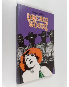 Kirjailijan Sheila Gibbs käytetty kirja Dreamtown