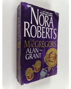Kirjailijan Nora Roberts käytetty kirja The MacGregors : Alan - Grant