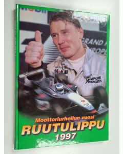 käytetty kirja Ruutulippu : Moottoriurheilun vuosi 1997