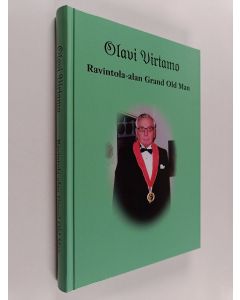 Kirjailijan Olavi Virtamo käytetty kirja Olavi Virtamo : ravintola-alan Grand Old Man