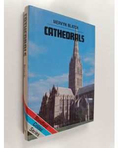 Kirjailijan Mervyn Blatch käytetty kirja Cathedrals