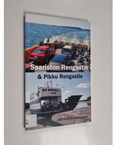 Kirjailijan Lauri Hokkinen käytetty kirja Saariston Rengastie & Pikku Rengastie : nähtävyyksiä ja matkailupalveluja Turun saaristossa