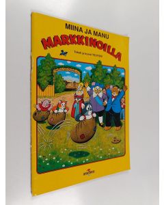 Kirjailijan Teutori käytetty teos Miina ja Manu markkinoilla