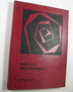 Kirjailijan Jorma S. Aalto käytetty kirja Maksuton oikeudenkäynti