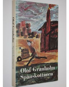Kirjailijan Olof Granholm käytetty kirja Spånskottaren