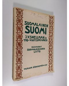 Tekijän Kaarle ; Voionmaa Krohn käytetty kirja Suomalainen Suomi 1. - J.V. Snellmanin 110-vuotispäiväksi