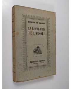 Kirjailijan Honore de Balzac käytetty kirja La Recherche de L'absolu