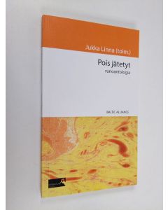 käytetty kirja Pois jätetyt : runoantologia