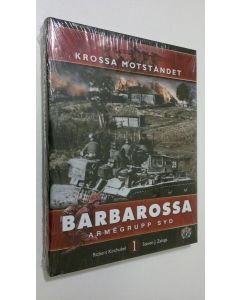 Kirjailijan Robert Kirchubel käytetty kirja Krossa Motståndet : armegrupp syd - Barbarossa 1 (UUSI)