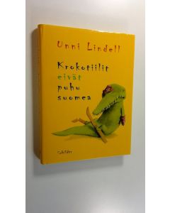 uusi kirja Krokotiilit eivät puhu suomea (UUSI)