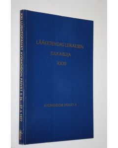 käytetty kirja Lääketehdas Leiraksen julkaisuja XXXI : XXI luentopäivät avohoidon päivät II 26.-27.5.1977