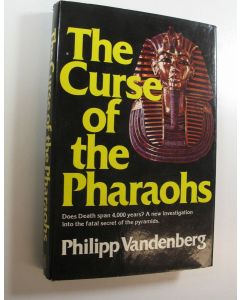 Kirjailijan Philipp Vandenberg käytetty kirja The Curse of the Pharaohs