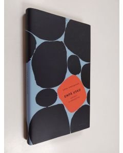 Kirjailijan Lena Andersson käytetty kirja Enpä usko : ajatuksia ja kannanottoja