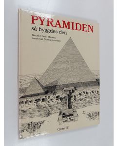 Kirjailijan David Macaulay käytetty kirja Pyramiden : så byggdes den