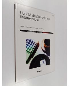 Kirjailijan Kari Jääskeläinen käytetty kirja Uusi käyttäjäkeskeinen tietotekniikka : esiselvitysraportti