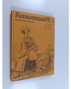 Kirjailijan Ahti Sonninen käytetty kirja Kansanmusiikki 2 : Soitinsävelmiä