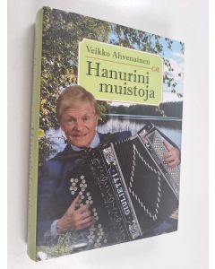 Kirjailijan Veikko Ahvenainen käytetty kirja Hanurini muistoja