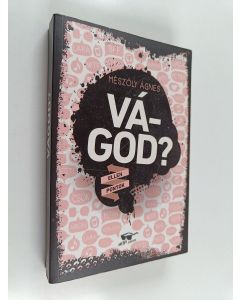 Kirjailijan Ágnes Mészöly käytetty kirja Vágod? : Lara ; Vágod? : Petra