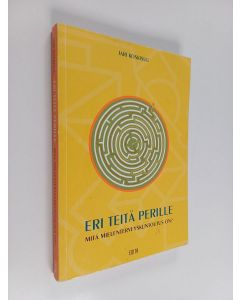 Kirjailijan Jari Koskisuu käytetty kirja Eri teitä perille : mitä mielenterveyskuntoutus on