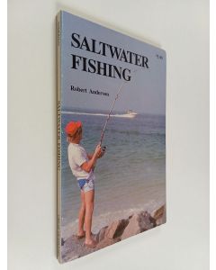 Kirjailijan Robert Anderson käytetty kirja Saltwater Fishing