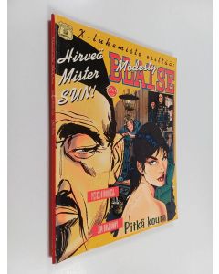 Kirjailijan Peter O'Donnell käytetty kirja Modesty blaise : Hirveä Mister Sun ; Pitkä koura