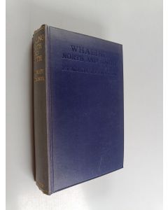 Kirjailijan Frank Vigor Morley & J. S. Hodgson käytetty kirja Whaling North and South