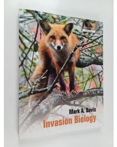 Kirjailijan Mark A. Davis käytetty kirja Invasion biology