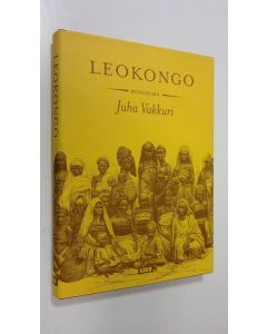 Kirjailijan Juha Vakkuri käytetty kirja Leokongo : runoelma