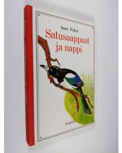 Kirjailijan Anni Polva käytetty kirja Satusaappaat ja nappi