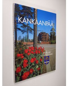 Kirjailijan Kai Nordberg käytetty kirja Kankaanpää : kuvia ja kertomuksia pitäjästä, joka syntyi erämaahan, kasvoi kaupungiksi ja jossa käden taitoa ja osaamista arvostetaan, se on Eurooppaa = pictures and stories of a parish which sprang up in the wilder