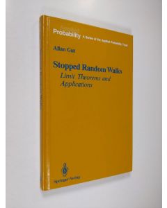 Kirjailijan Allan Gut käytetty kirja Stopped Random Walks - Limit Theorems and Applications