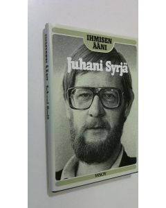 Kirjailijan Juhani Syrjä käytetty kirja Ihmisen ääni (ERINOMAINEN)