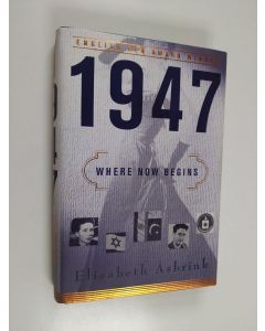 Kirjailijan Elisabeth Åsbrink käytetty kirja 1947 - Where Now Begins