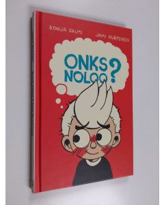Kirjailijan Ronja Salmi käytetty kirja Onks noloo?