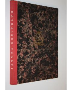 Kirjailijan Pekka Kyytinen käytetty kirja Ratkaisun vuodet : kuvakertomus Suomen kohtalonpäiviltä