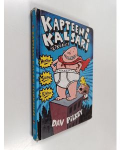 Kirjailijan Dav Pilkey käytetty kirja Kapteeni Kalsari seikkailee