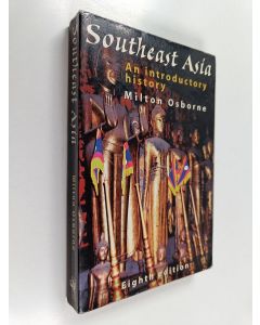 Kirjailijan Milton E. Osborne käytetty kirja Southeast Asia - An Introductory History