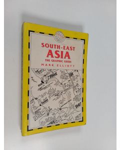 Kirjailijan Mark Elliott käytetty kirja South-East Asia - The Graphic Guide