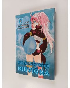 Kirjailijan Toyomasa FusÉ & Taiki Kawakami käytetty kirja Kun jälleensynnyin hirviönä 6 (ERINOMAINEN)