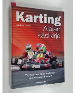 Kirjailijan João Diniz Sanches käytetty kirja Karting-ajajan käsikirja