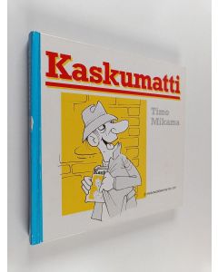 Kirjailijan Timo Mikama käytetty kirja Kaskumatti