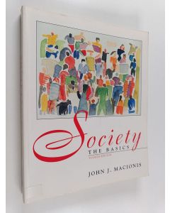 Kirjailijan John J. Macionis käytetty kirja Society : The Basics