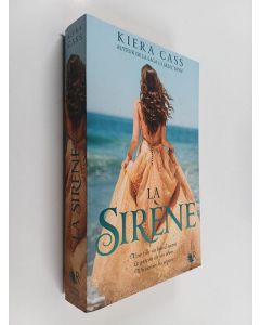 Kirjailijan Kiera Cass käytetty kirja La sirène