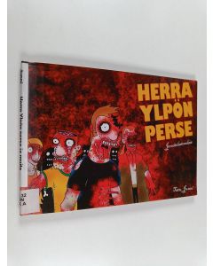 Kirjailijan Tatu Junni käytetty kirja Herra Ylpön perse ja muita kertomuksia