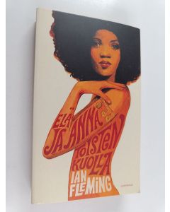 Kirjailijan Ian Fleming käytetty kirja Elä ja anna toisten kuolla