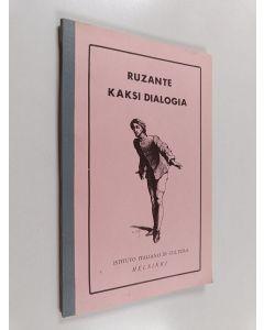 Kirjailijan Ruzante käytetty kirja Kaksi dialogia
