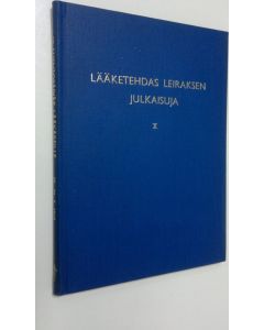 käytetty kirja Lääketehdas Leiraksen julkaisuja 10 : Leiraksen VI luentopäivät lääkäreille Turussa 25.-26.5.1962