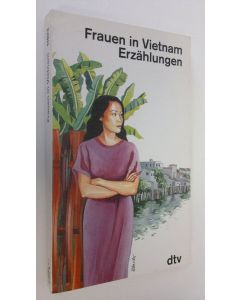 käytetty kirja Frauen in Vietnam : erzählungen (ERINOMAINEN)