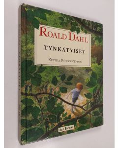 Kirjailijan Roald Dahl käytetty kirja Tynkätyiset