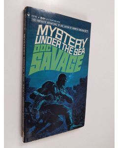 Kirjailijan Kenneth Robeson käytetty kirja Mystery under the sea - a Doc Savage adventure